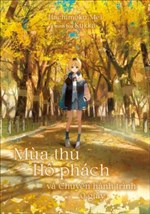 Mùa thu hổ phách - Hành trình không giây